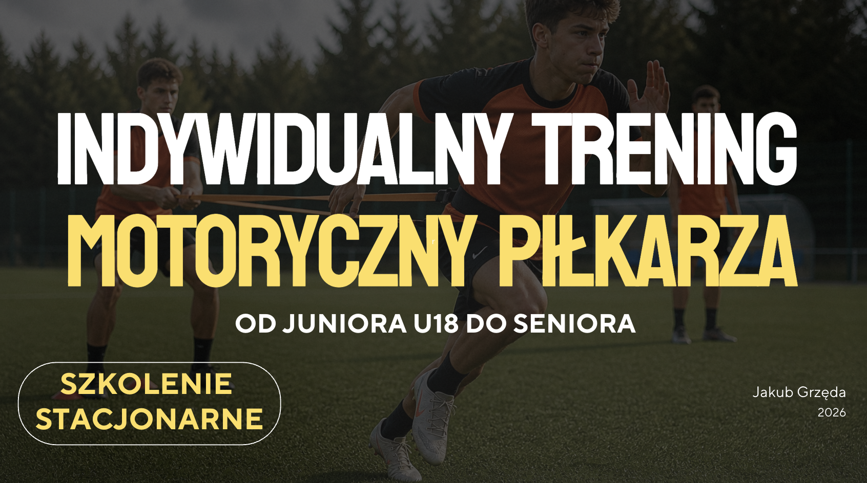 INDYWIDUALNY TRENING MOTORYCZNY PIŁKARZA